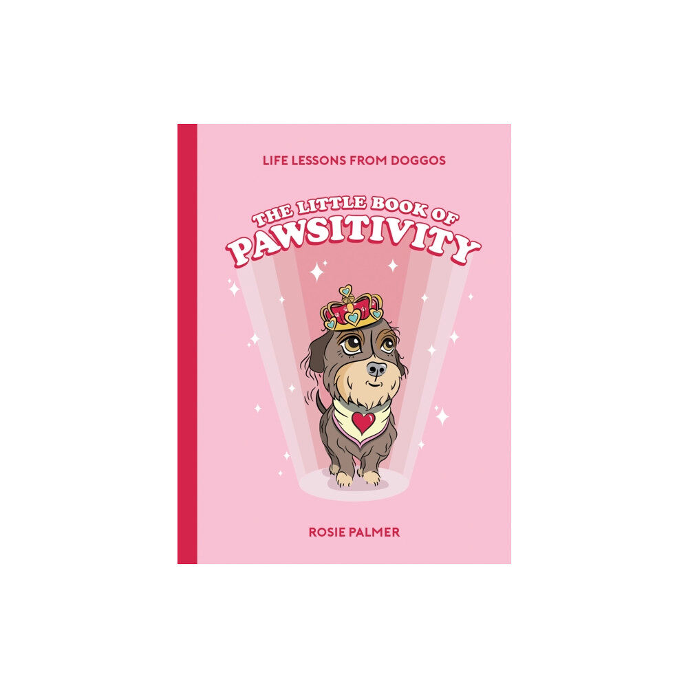 Octopus publishing group The Little Book of Pawsitivity (inbunden, eng)