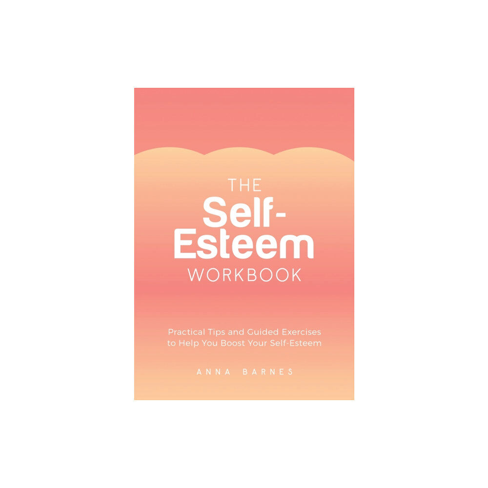 Summersdale Publishers The Self-Esteem Workbook (häftad, eng)