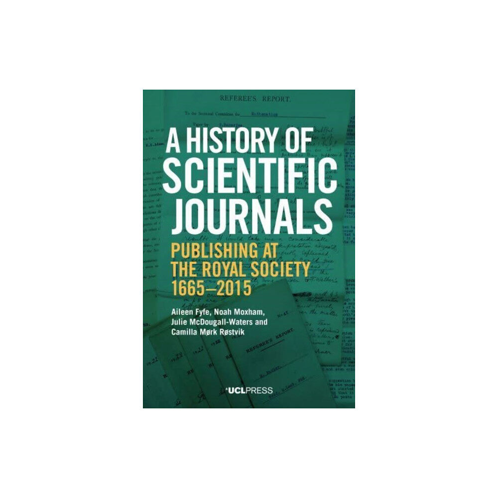 UCL Press A History of Scientific Journals (häftad, eng)