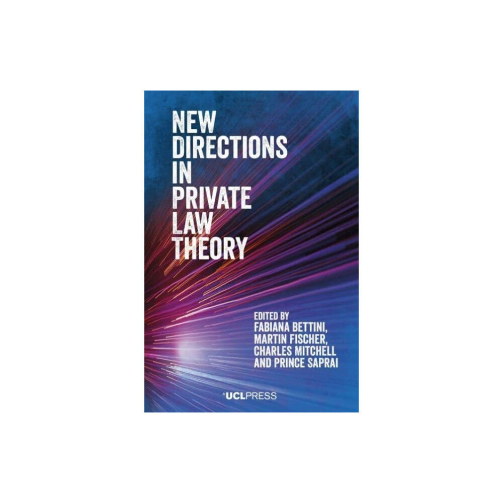 UCL Press New Directions in Private Law Theory (inbunden, eng)