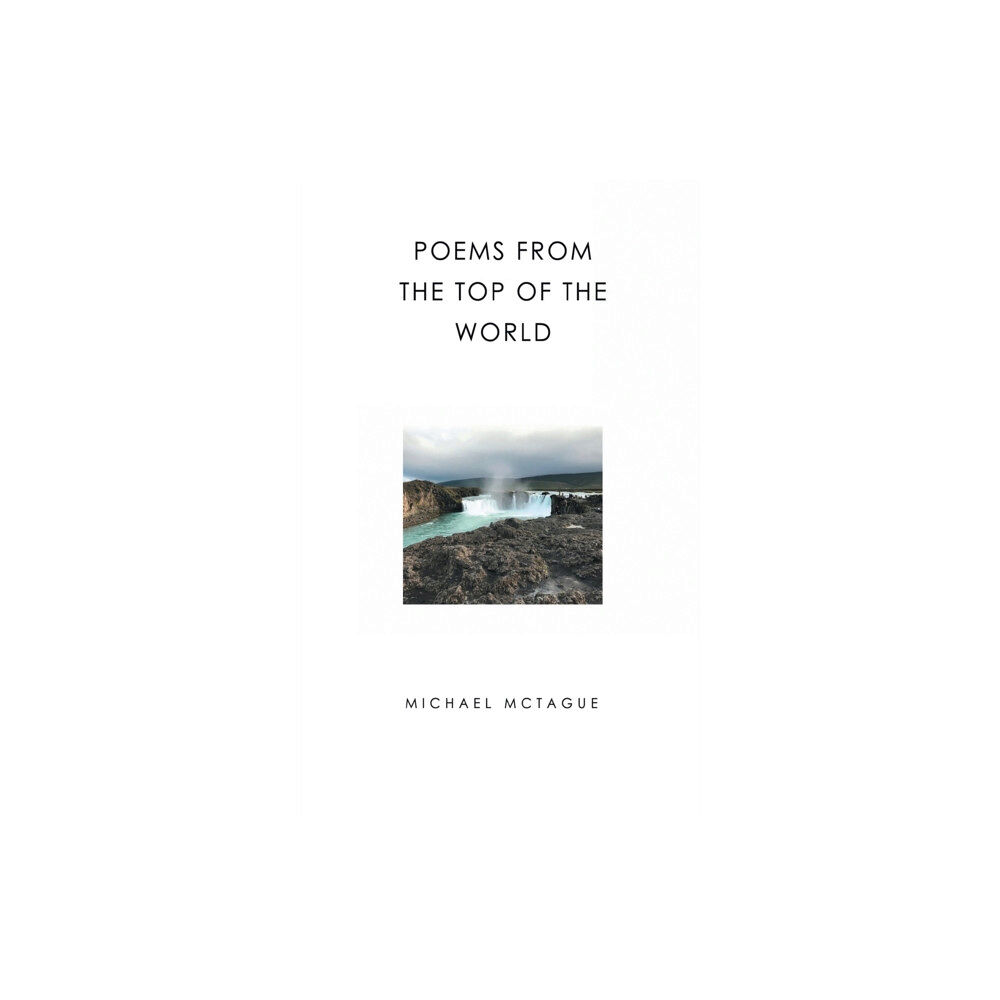 Pegasus Elliot Mackenzie Publishers Poems From the Top of the World (häftad, eng)