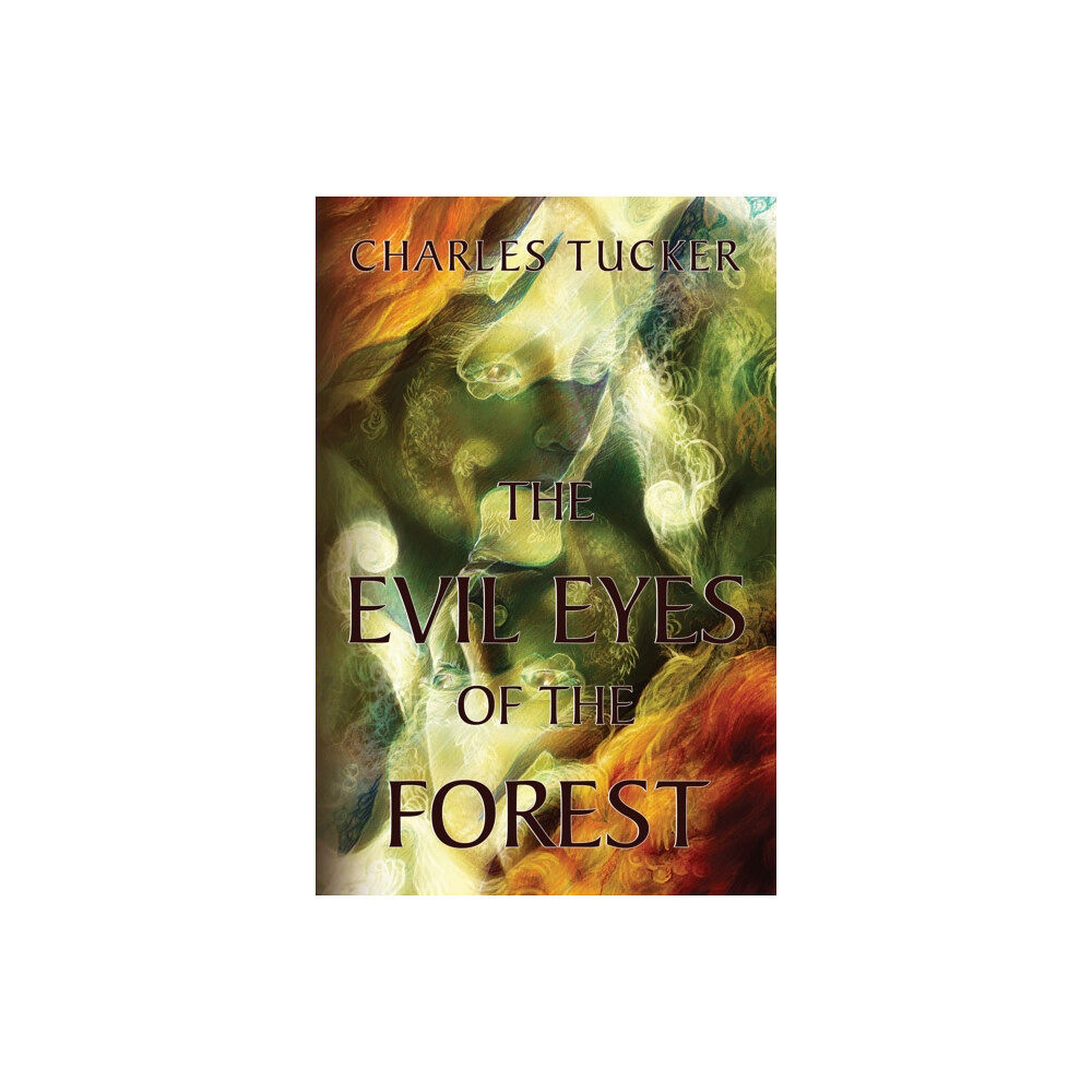 Pegasus Elliot Mackenzie Publishers The Evil Eyes of the Forest (häftad, eng)