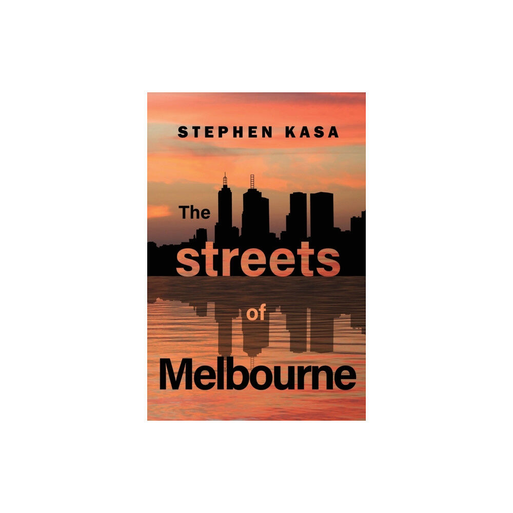 Pegasus Elliot Mackenzie Publishers The Streets of Melbourne (häftad, eng)