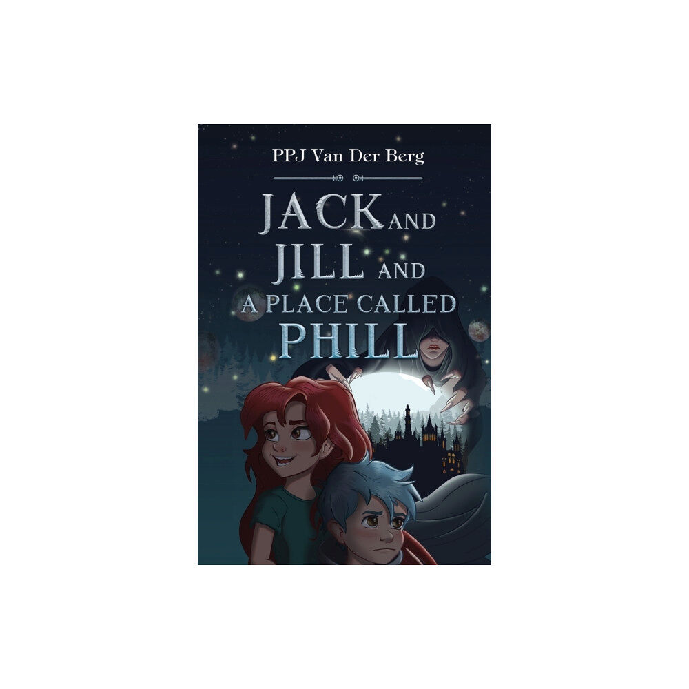 Pegasus Elliot Mackenzie Publishers Jack and Jill and Place called Phill (häftad, eng)