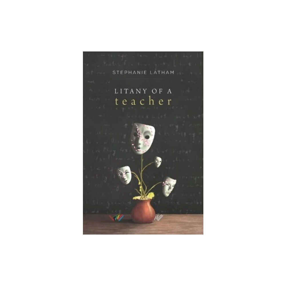 Pegasus Elliot Mackenzie Publishers Litany of a Teacher (häftad, eng)