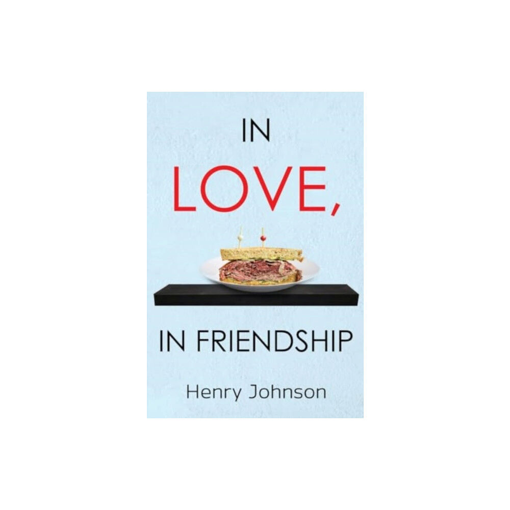 Pegasus Elliot Mackenzie Publishers In Love, In Friendship (häftad, eng)