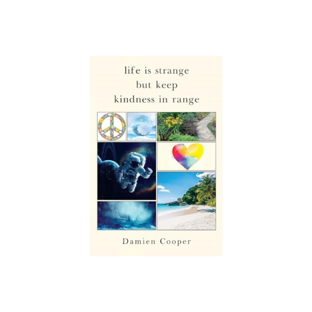 Pegasus Elliot Mackenzie Publishers Life Is Strange But Keep Kindness In Range (häftad, eng)