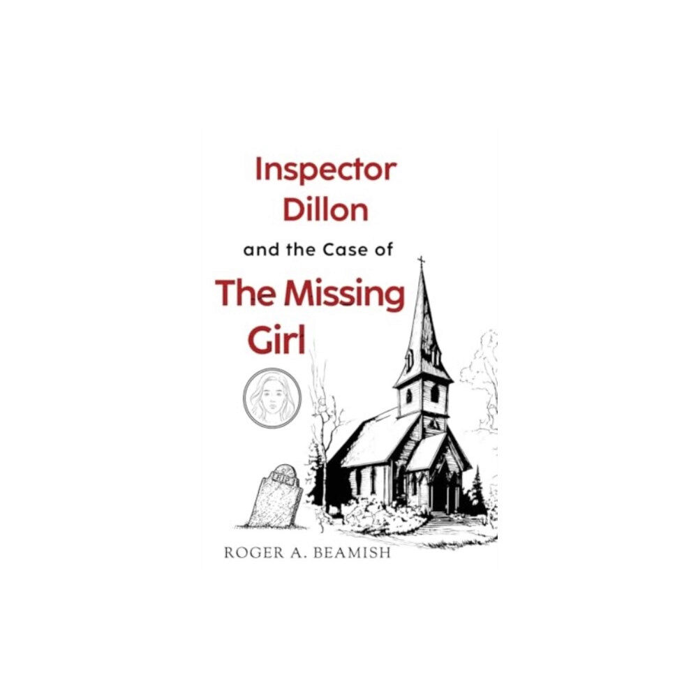 Pegasus Elliot Mackenzie Publishers Inspector Dillon and the Case of the Missing Girl (häftad, eng)