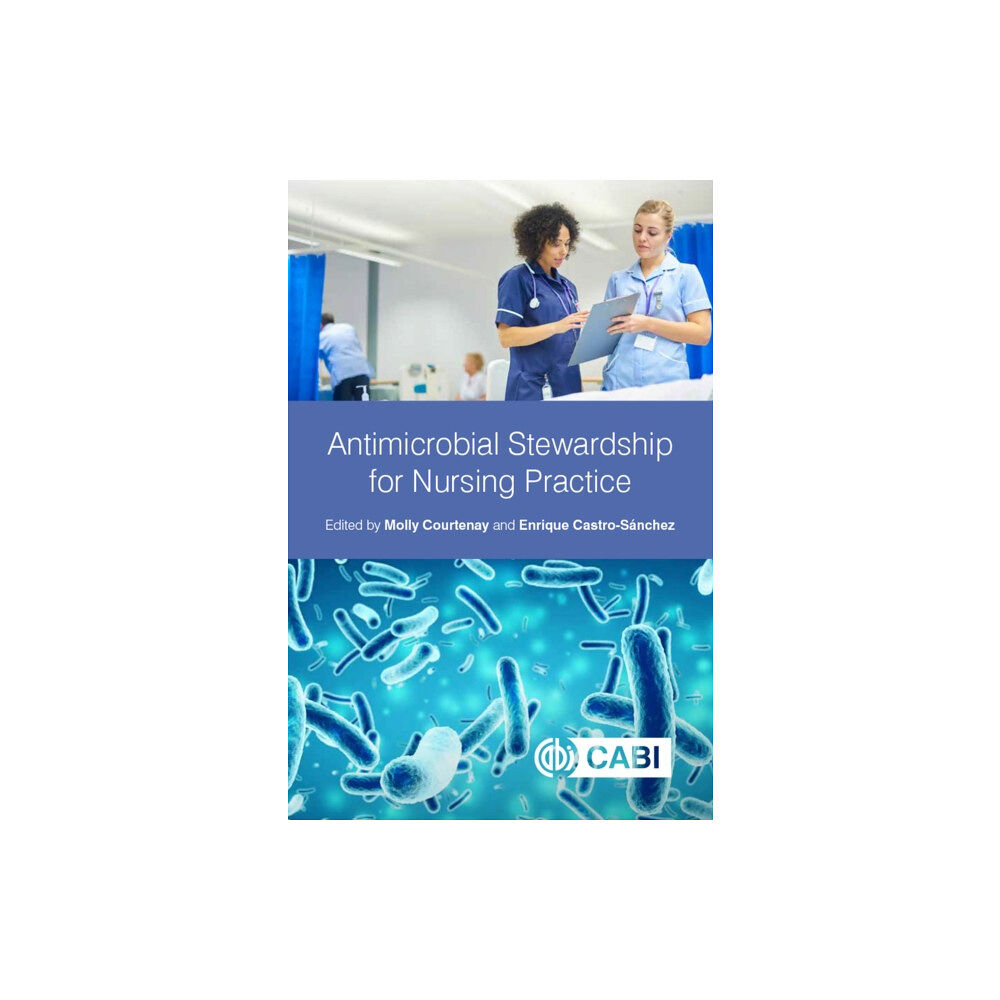 CABI Publishing Antimicrobial Stewardship for Nursing Practice (häftad, eng)