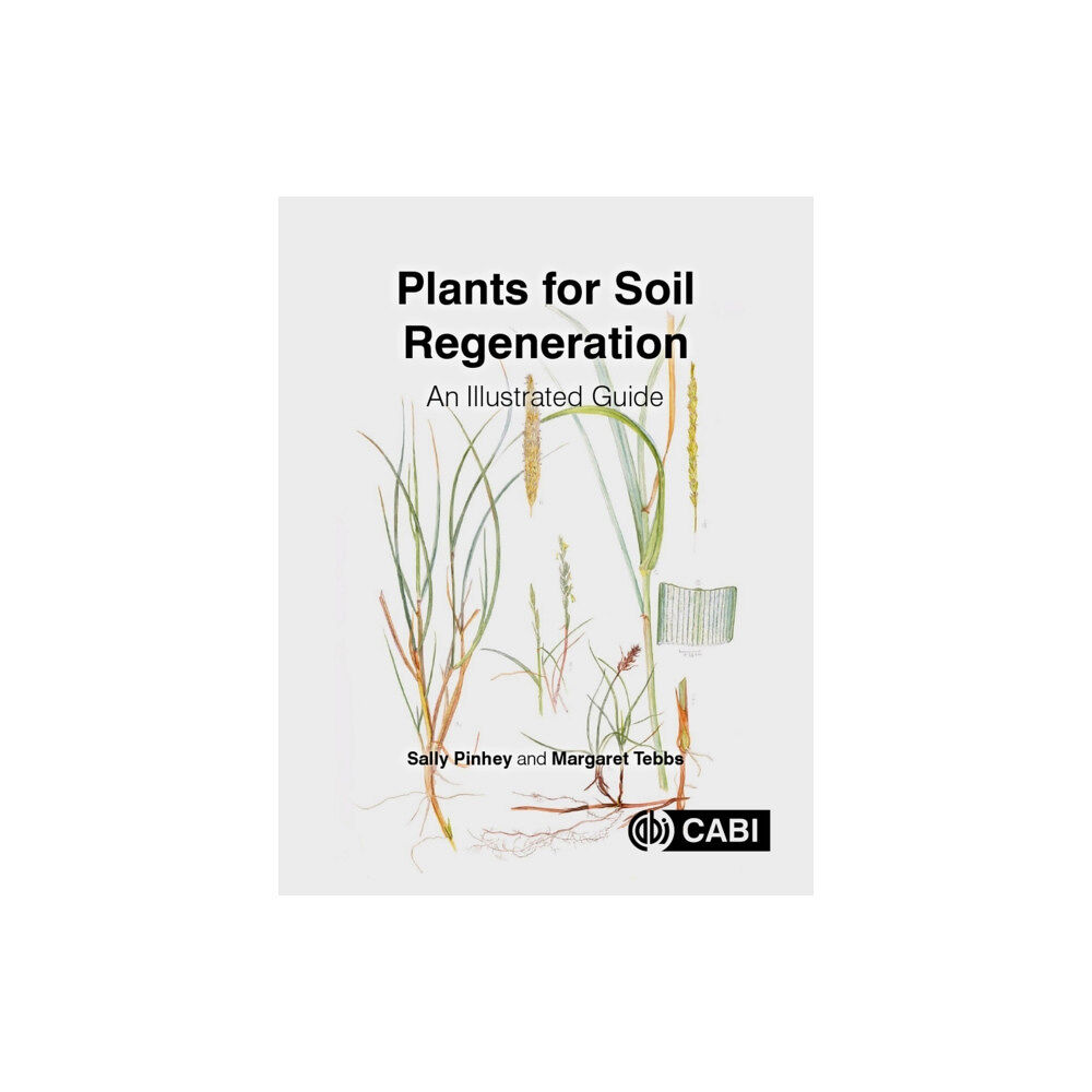 CABI Publishing Plants for Soil Regeneration (inbunden, eng)