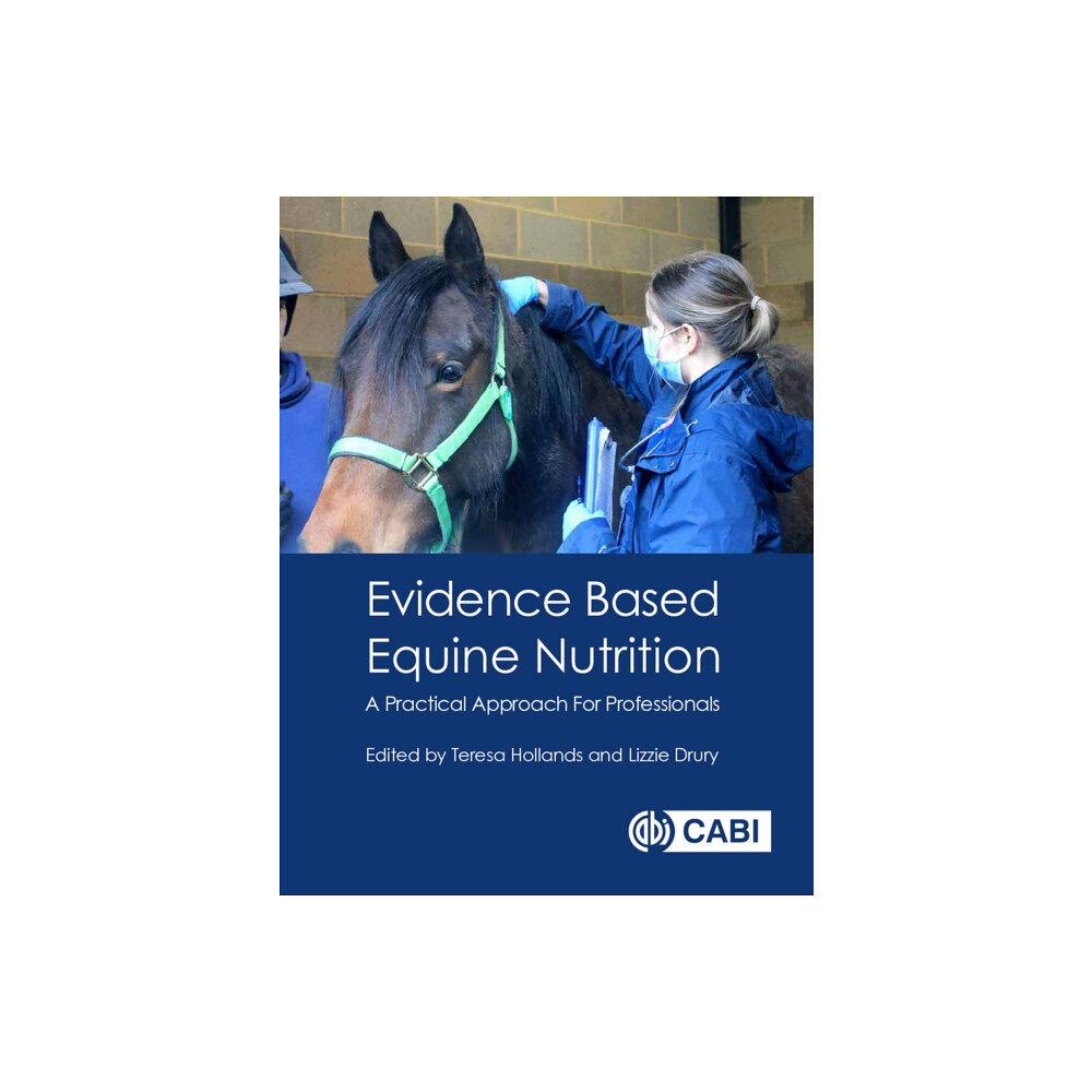 CABI Publishing Evidence Based Equine Nutrition (häftad, eng)