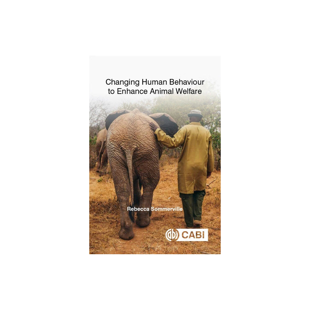 CABI Publishing Changing Human Behaviour to Enhance Animal Welfare (häftad, eng)