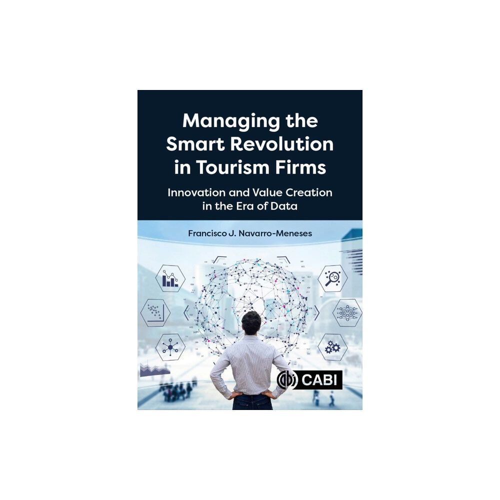 CABI Publishing Managing the Smart Revolution in Tourism Firms (häftad, eng)