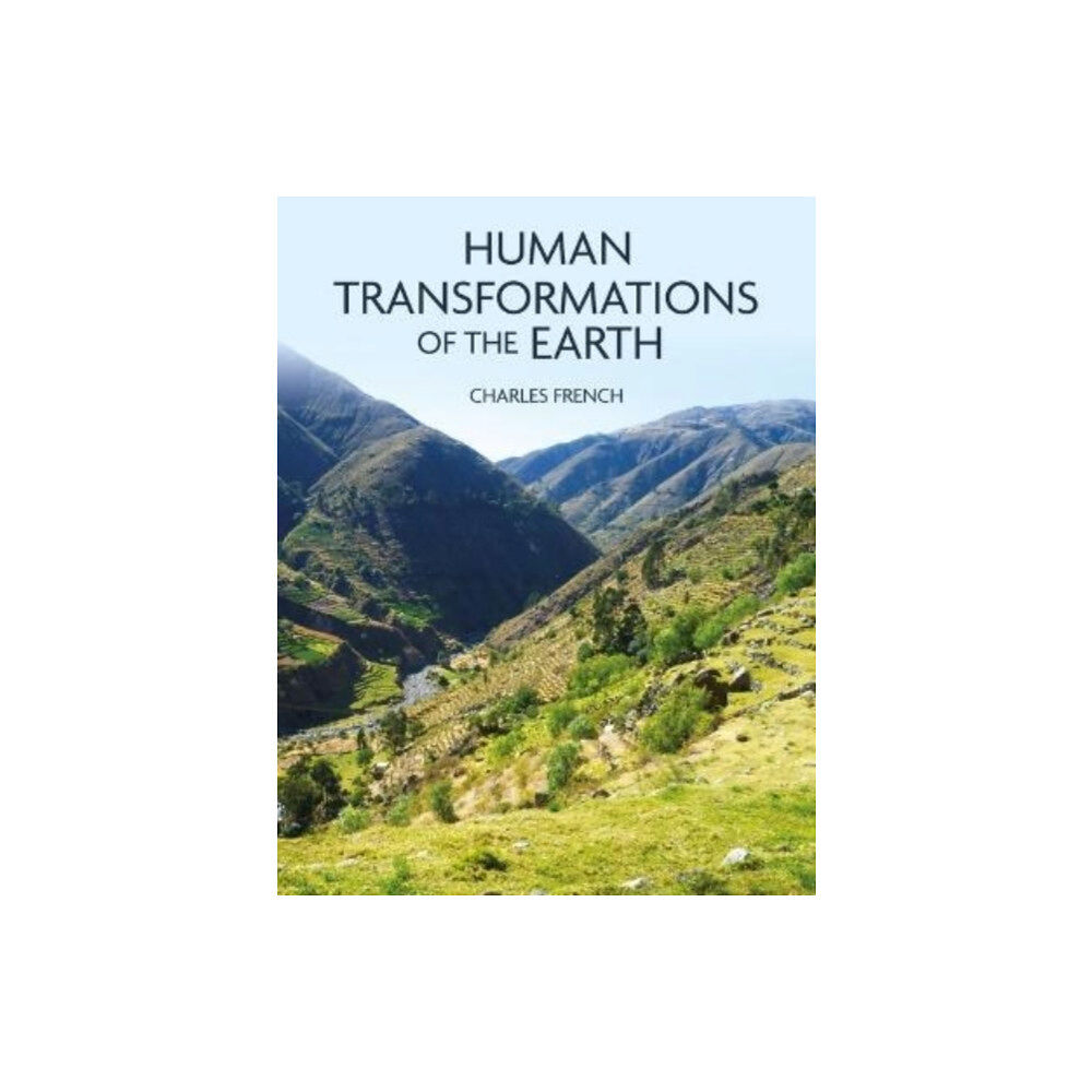 Oxbow books Human Transformations of the Earth (häftad, eng)