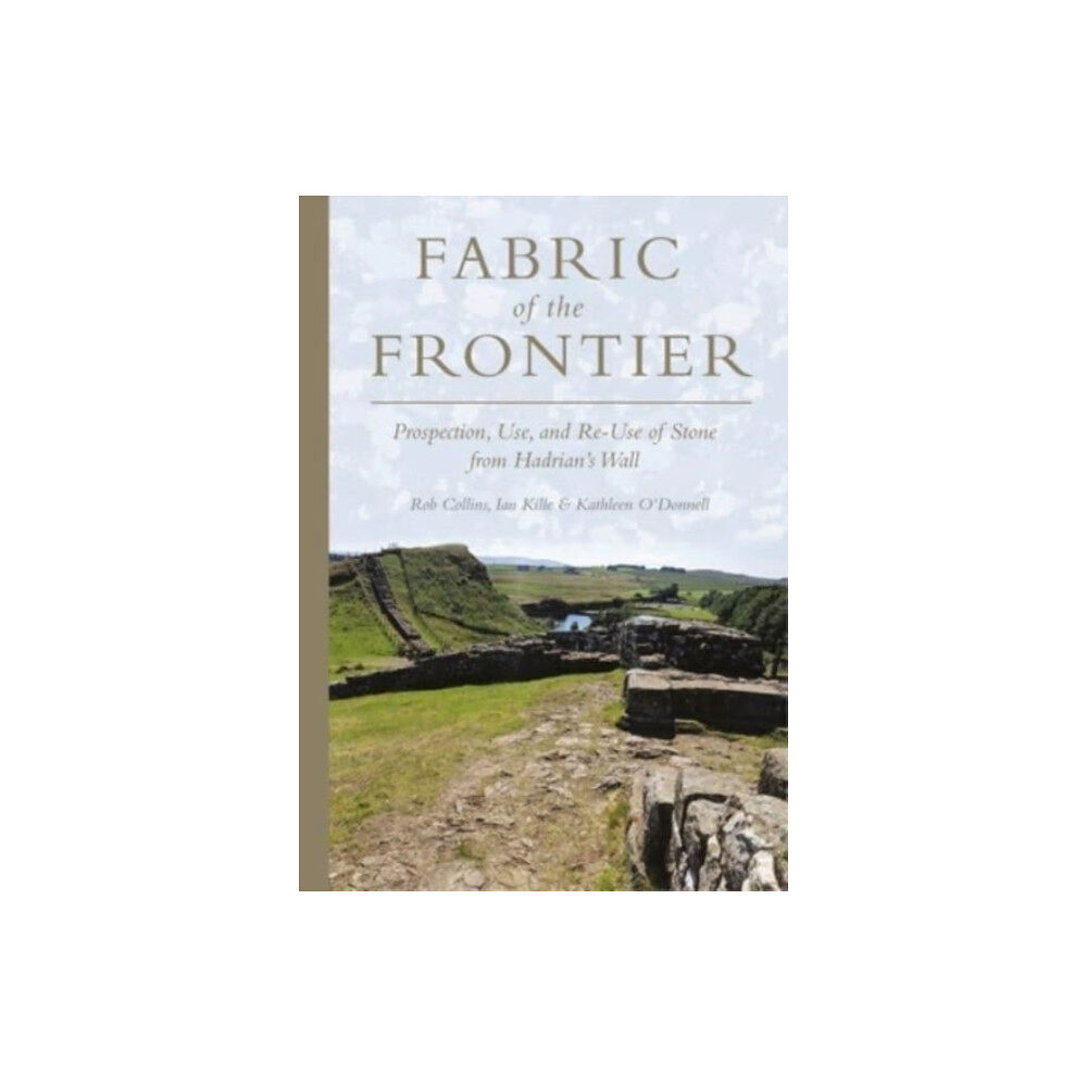 Oxbow books Fabric of the Frontier (inbunden, eng)