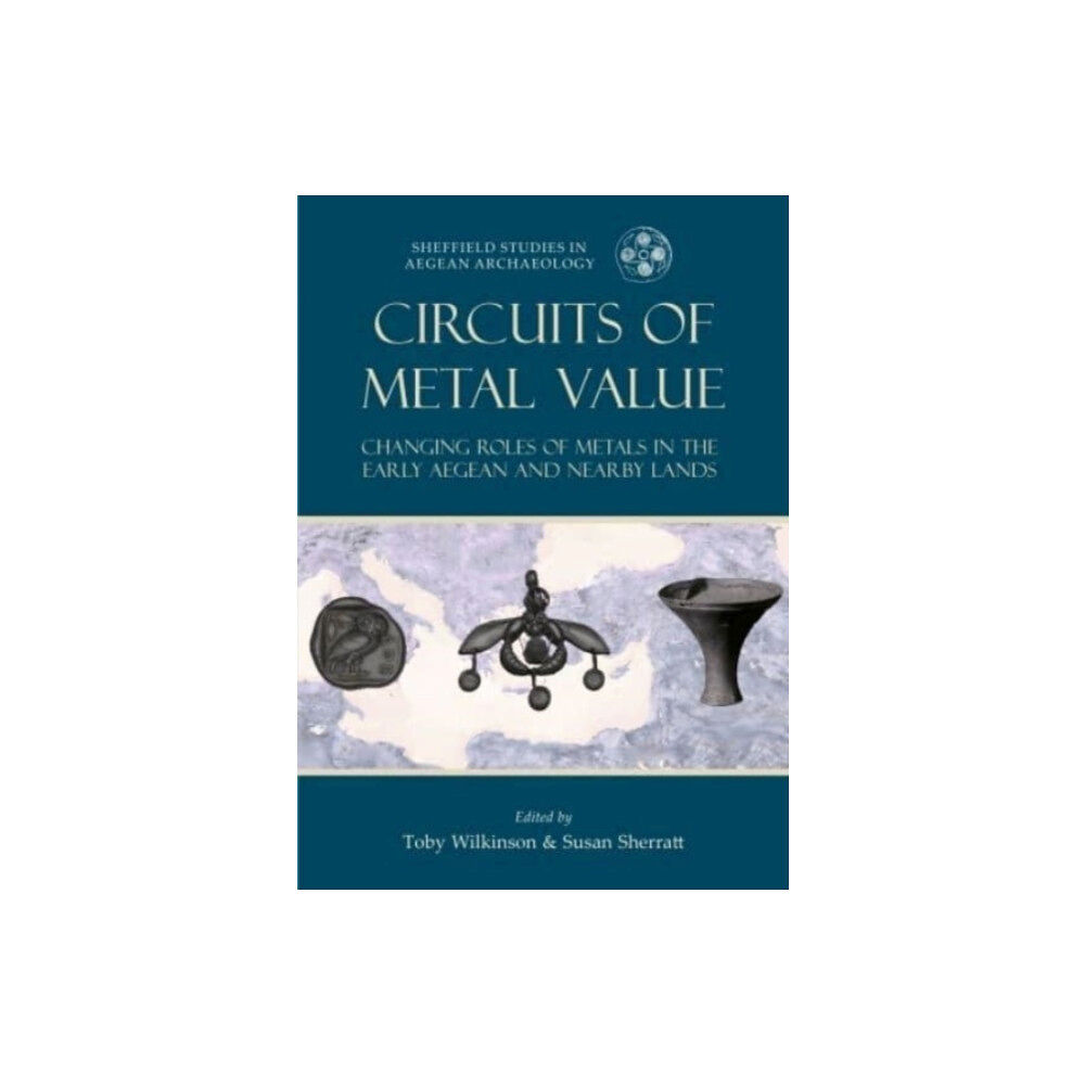 Oxbow books Circuits of Metal Value (häftad, eng)