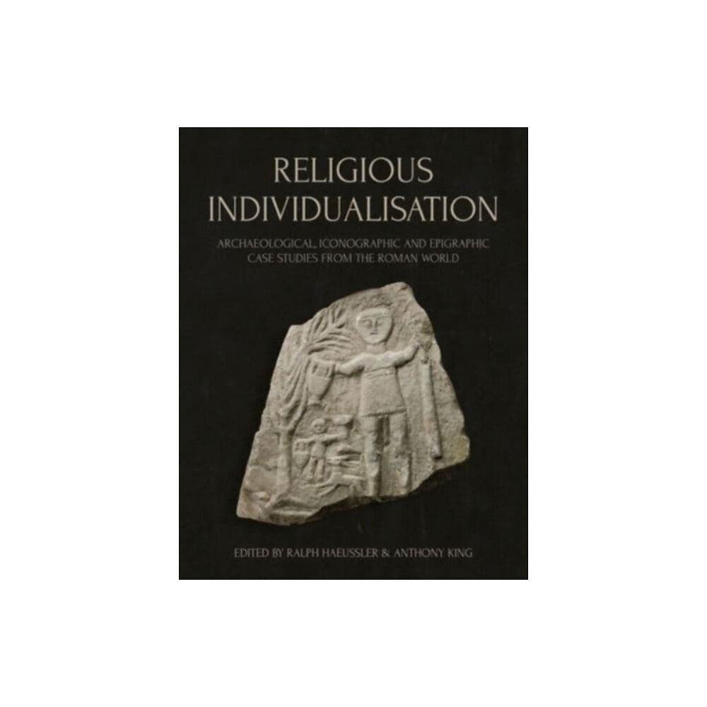 Oxbow books Religious Individualisation (inbunden, eng)