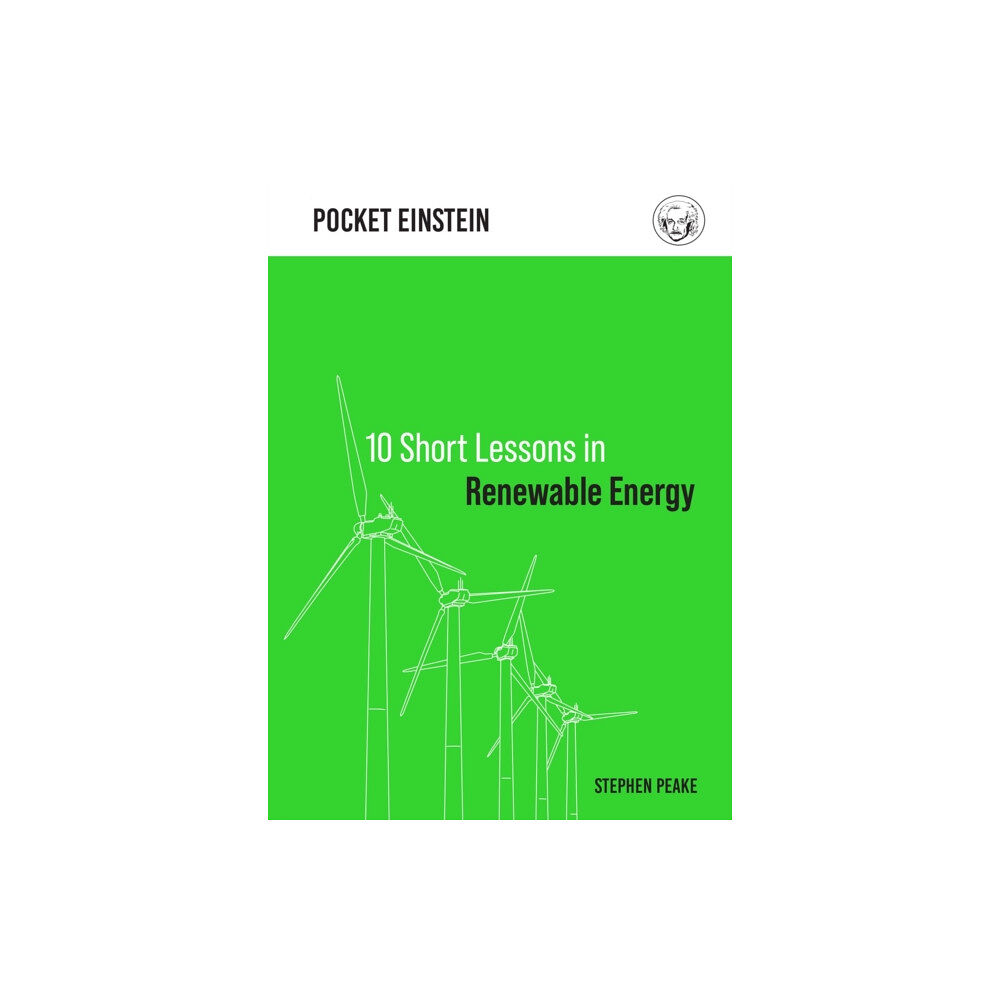 Michael O'Mara Books Ltd 10 Short Lessons in Renewable Energy (inbunden, eng)