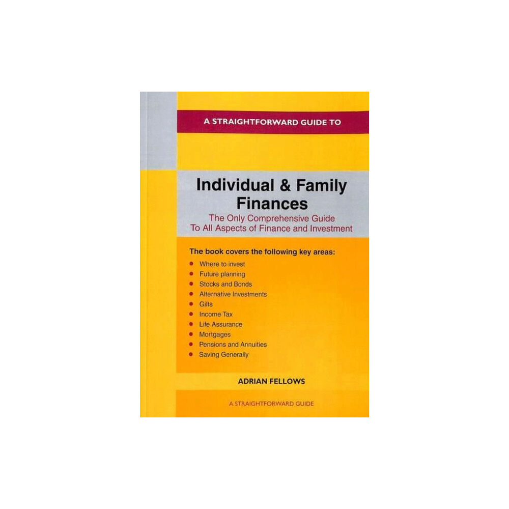 Straightforward Publishing A Straightforward Guide to Individual and Family Finances (häftad, eng)