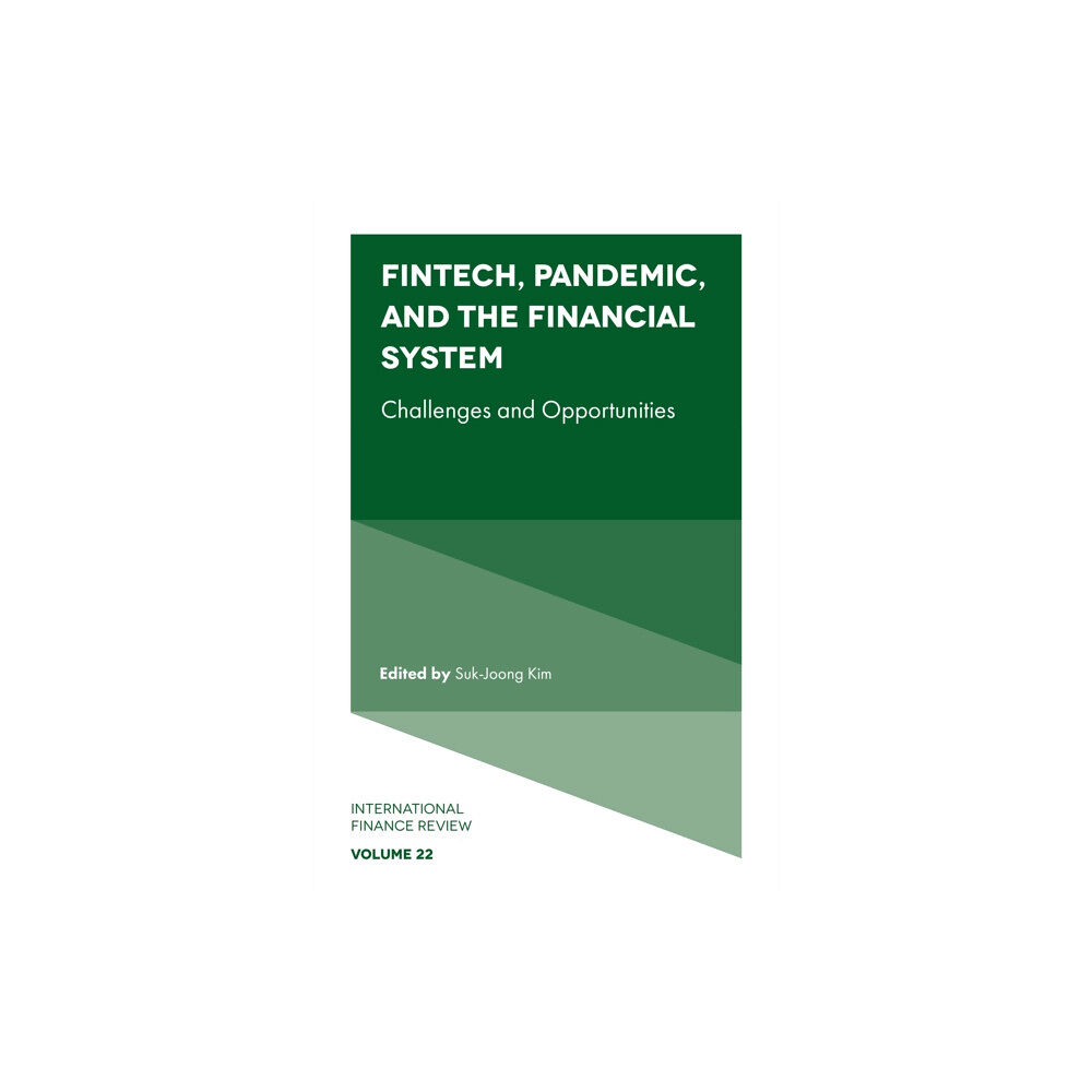 Emerald Publishing Limited Fintech, Pandemic, and the Financial System (inbunden, eng)