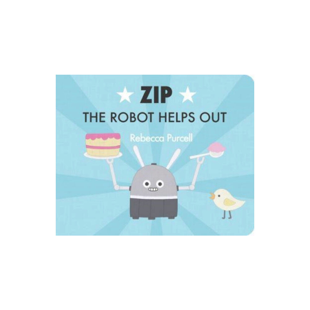 Starfish Bay Publishing Pty Ltd Zip the Robot Helps Out (bok, board book, eng)