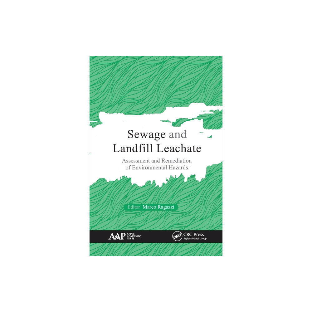 Apple academic press inc. Sewage and Landfill Leachate (häftad, eng)