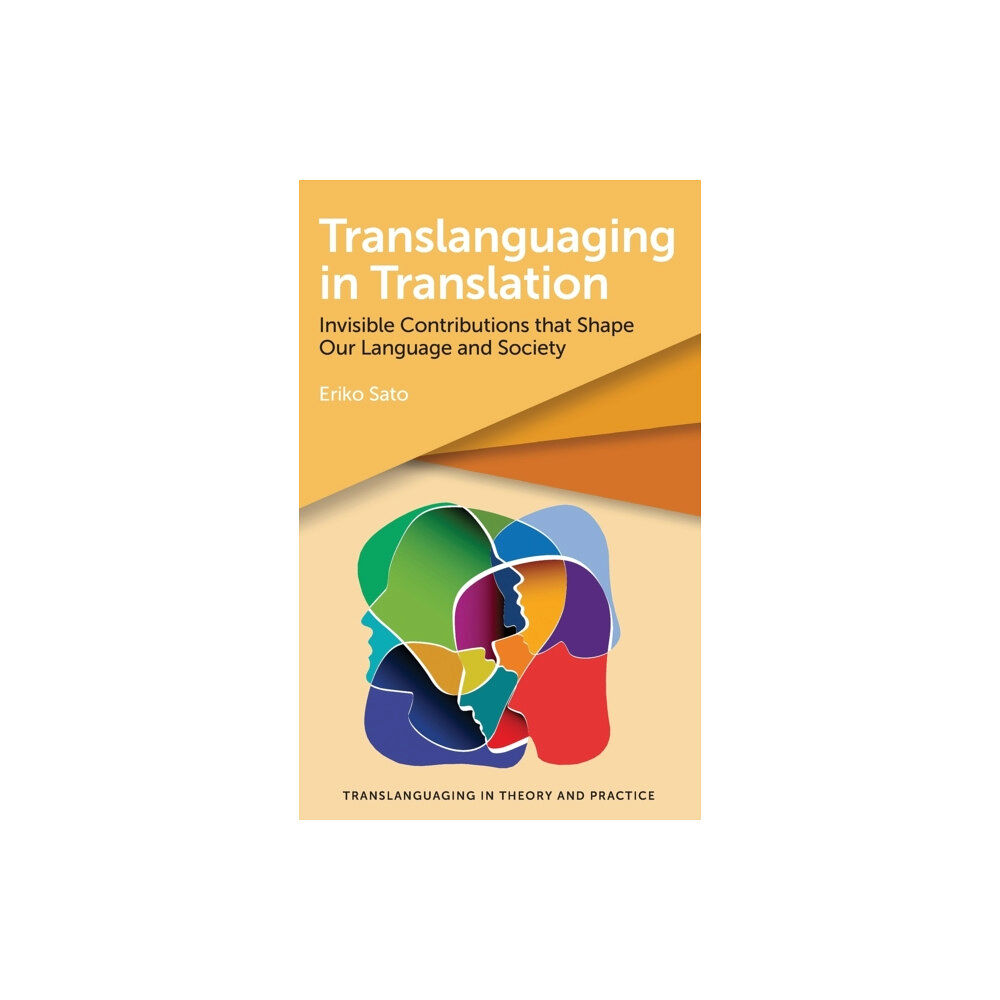 Multilingual Matters Translanguaging in Translation (inbunden, eng)