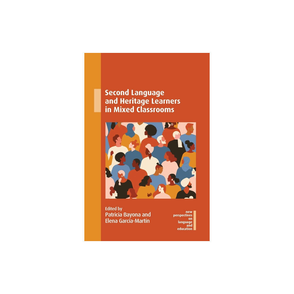 Multilingual Matters Second Language and Heritage Learners in Mixed Classrooms (häftad, eng)