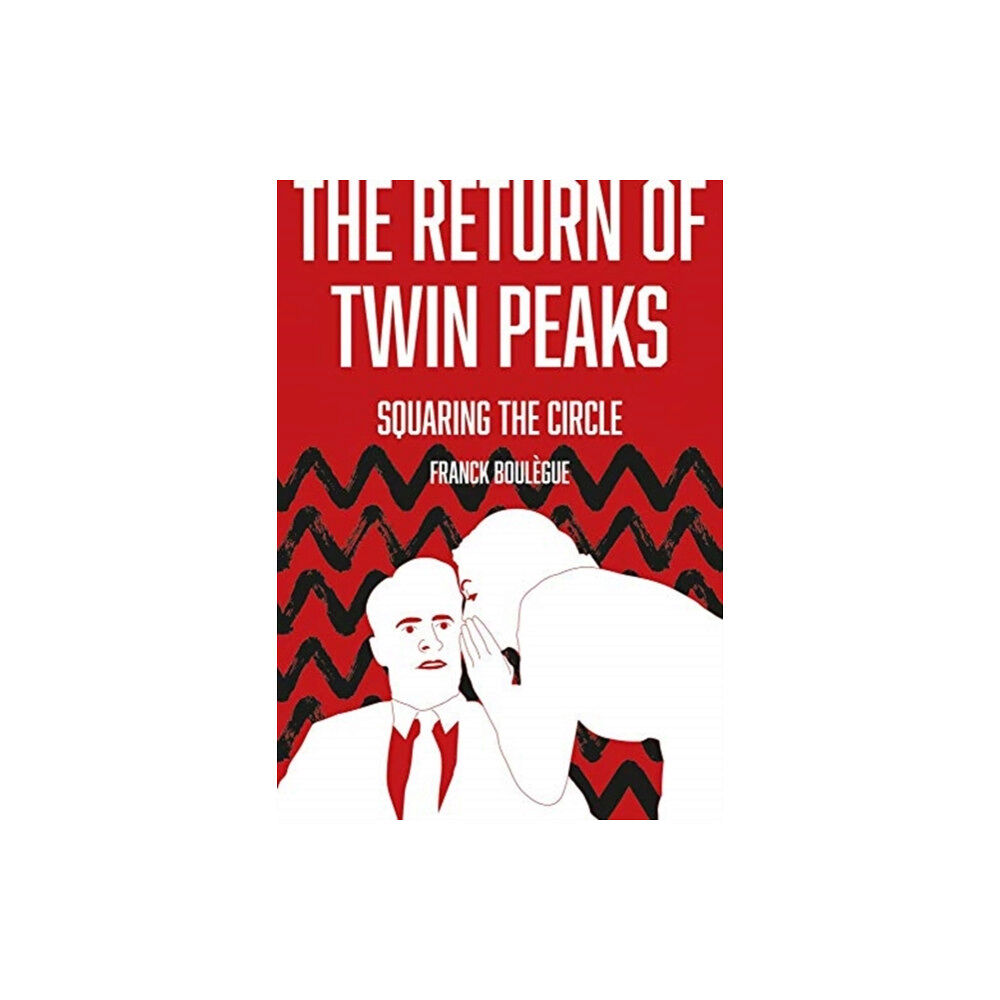 Intellect Books The Return of Twin Peaks (inbunden, eng)