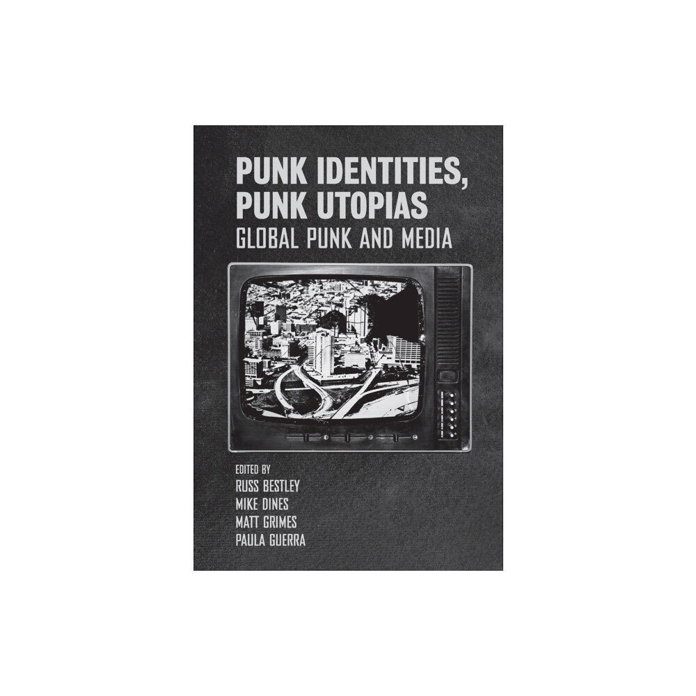 Intellect Books Punk Identities, Punk Utopias (häftad, eng)