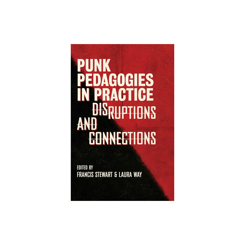 Intellect Books Punk Pedagogies in Practice (inbunden, eng)