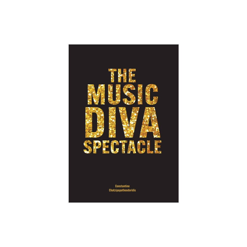 Intellect Books The Music Diva Spectacle (häftad, eng)