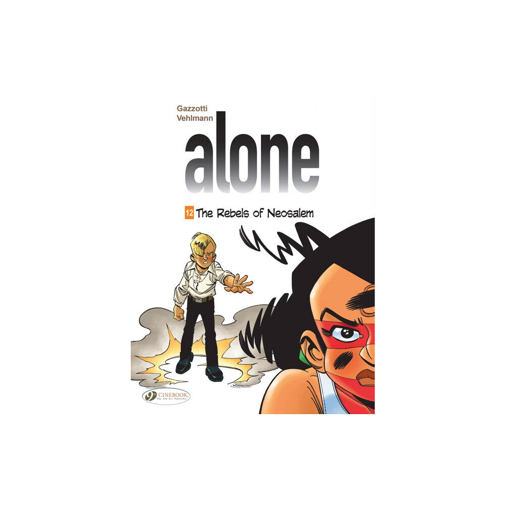 Cinebook Ltd Alone Vol. 12: The Rebels of Neosalem (häftad, eng)