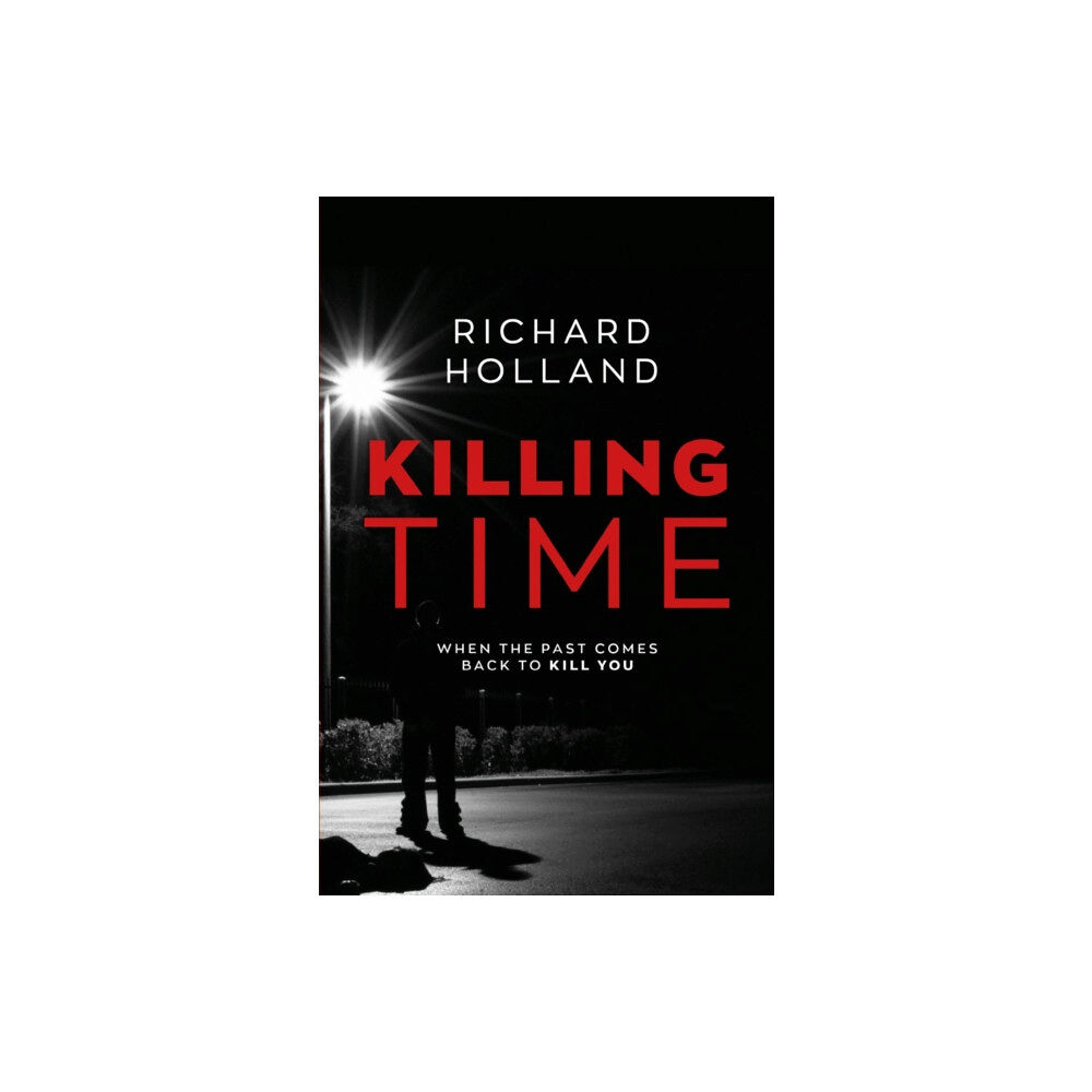 Troubador Publishing Killing Time (häftad, eng)