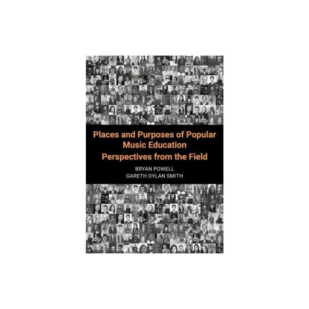 Intellect Books Places and Purposes of Popular Music Education (häftad, eng)