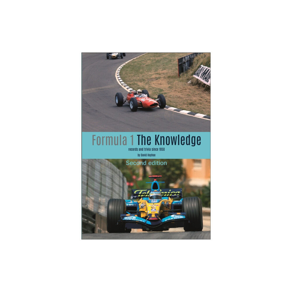 David & Charles Formula 1 - The Knowledge 2nd Edition (inbunden, eng)