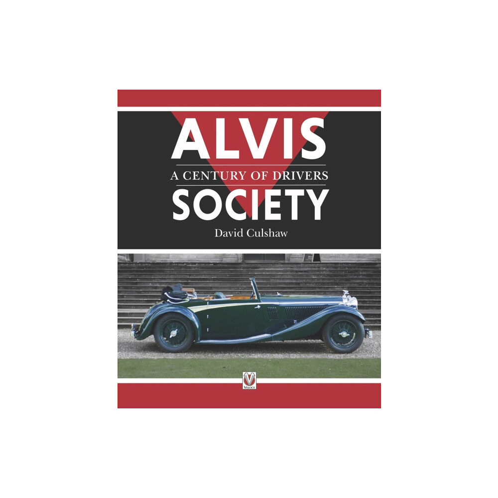 David & Charles Alvis Society - A Century of Drivers (inbunden, eng)