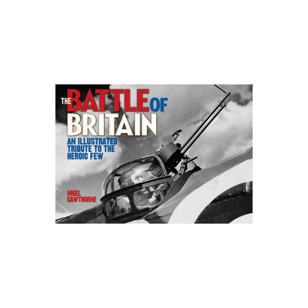 Arcturus publishing ltd The Battle of Britain (häftad, eng)