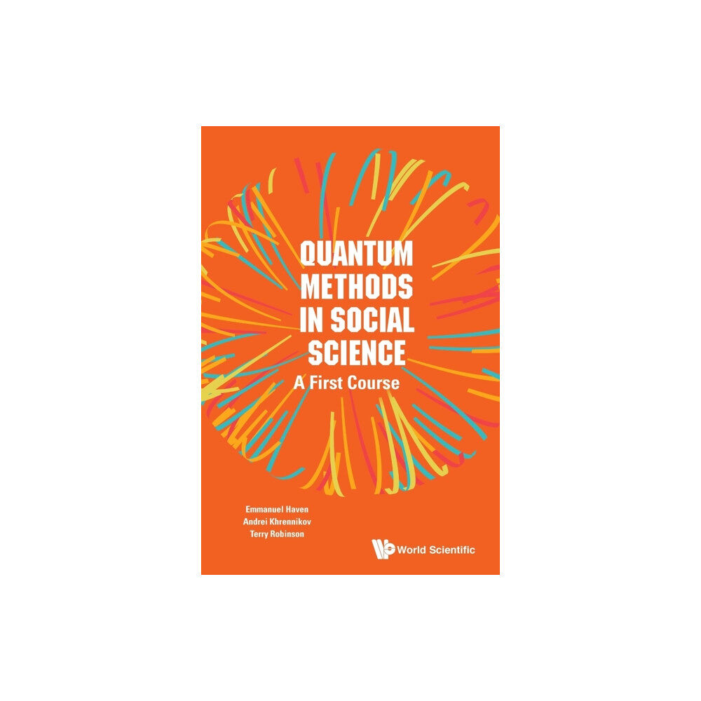 World Scientific Europe Ltd Quantum Methods In Social Science: A First Course (häftad, eng)