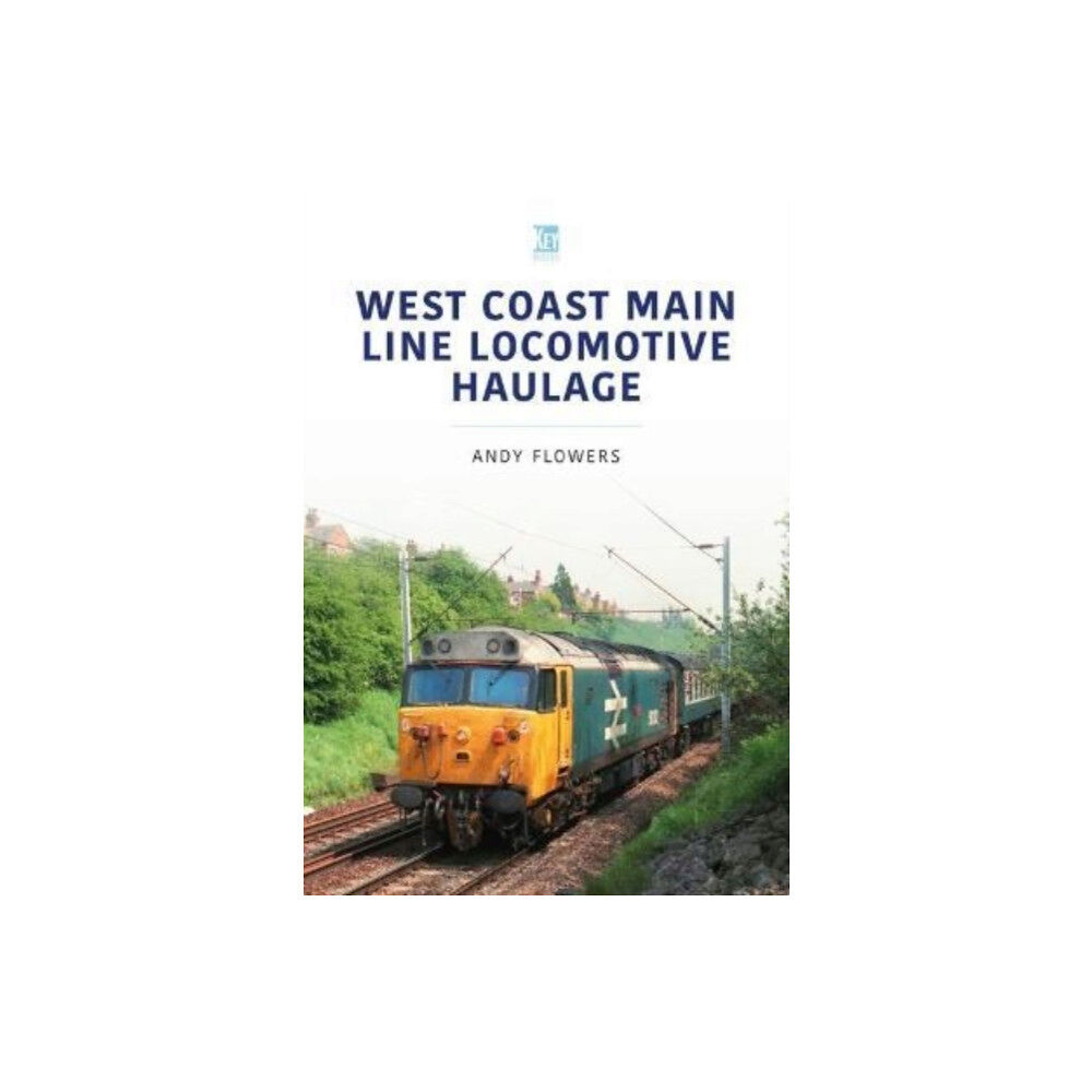 Key Publishing Ltd West Coast Main Line Locomotive Haulage (häftad, eng)