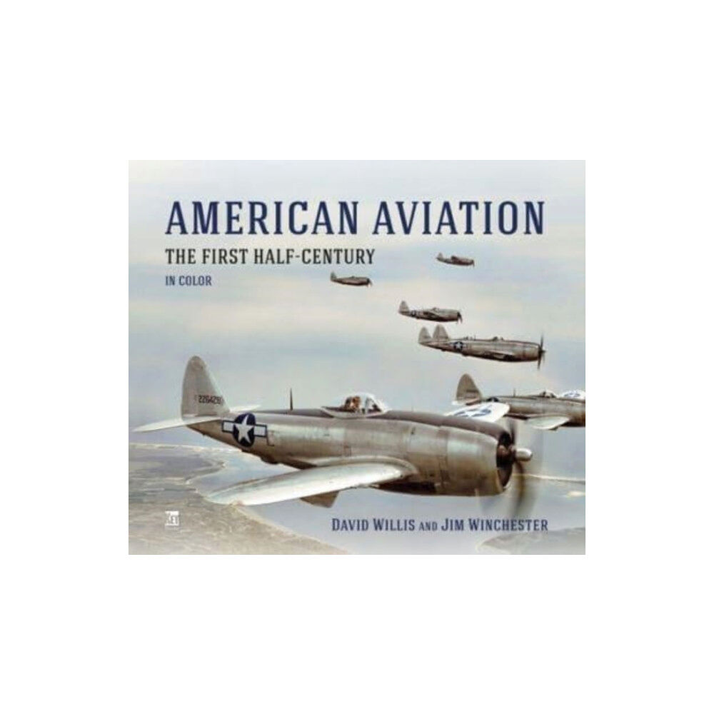 Key Publishing Ltd American Aviation: The First Half Century (inbunden, eng)