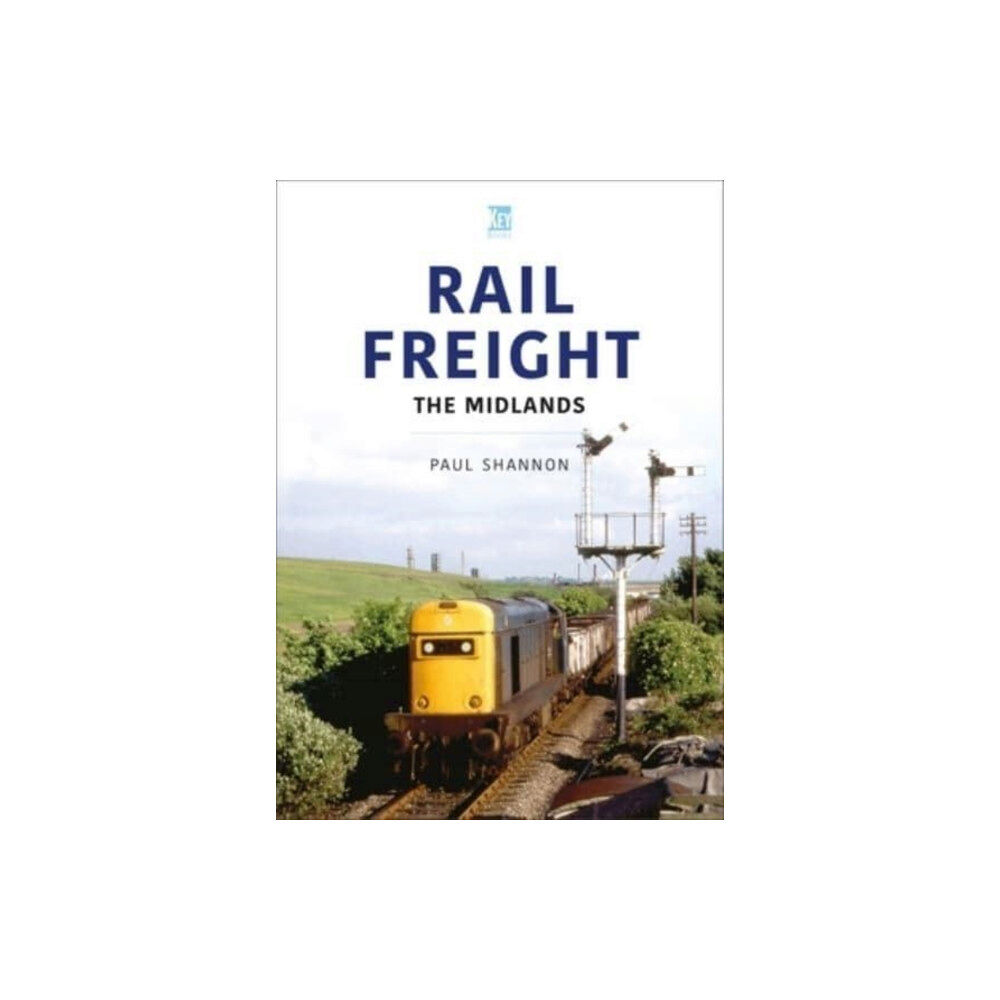 Key Publishing Ltd Rail Freight: The Midlands (häftad, eng)