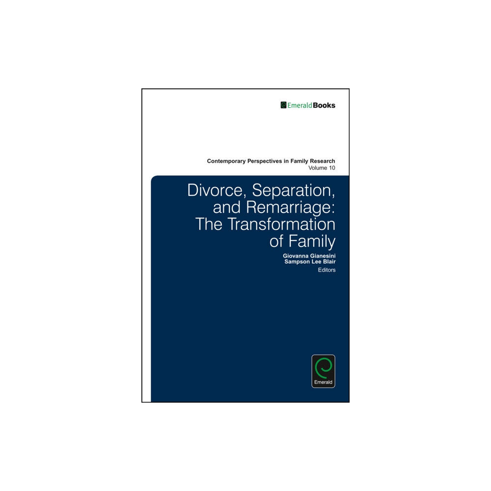 Emerald Publishing Limited Divorce, Separation, and Remarriage (inbunden, eng)