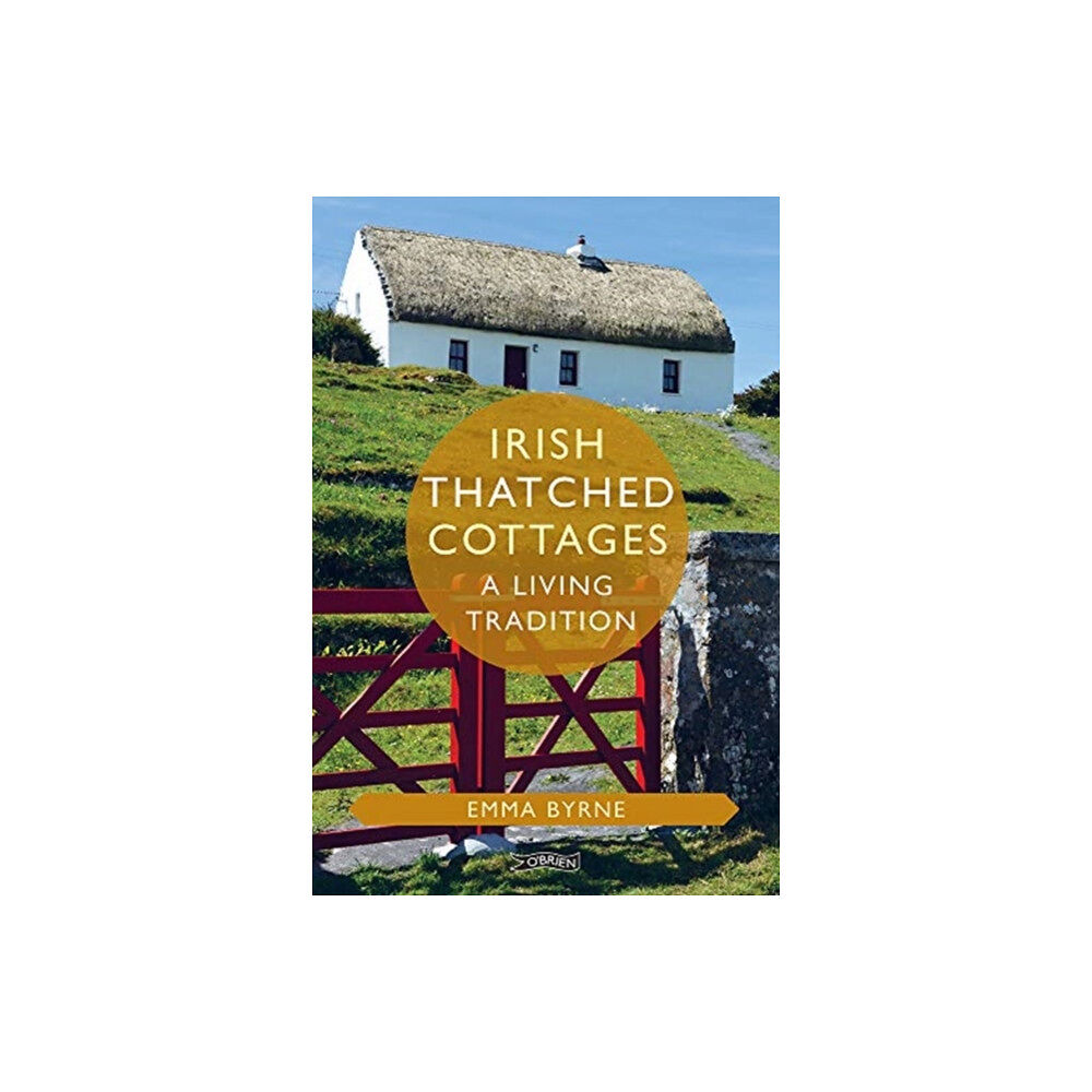 O'Brien Press Ltd Irish Thatched Cottages (inbunden, eng)