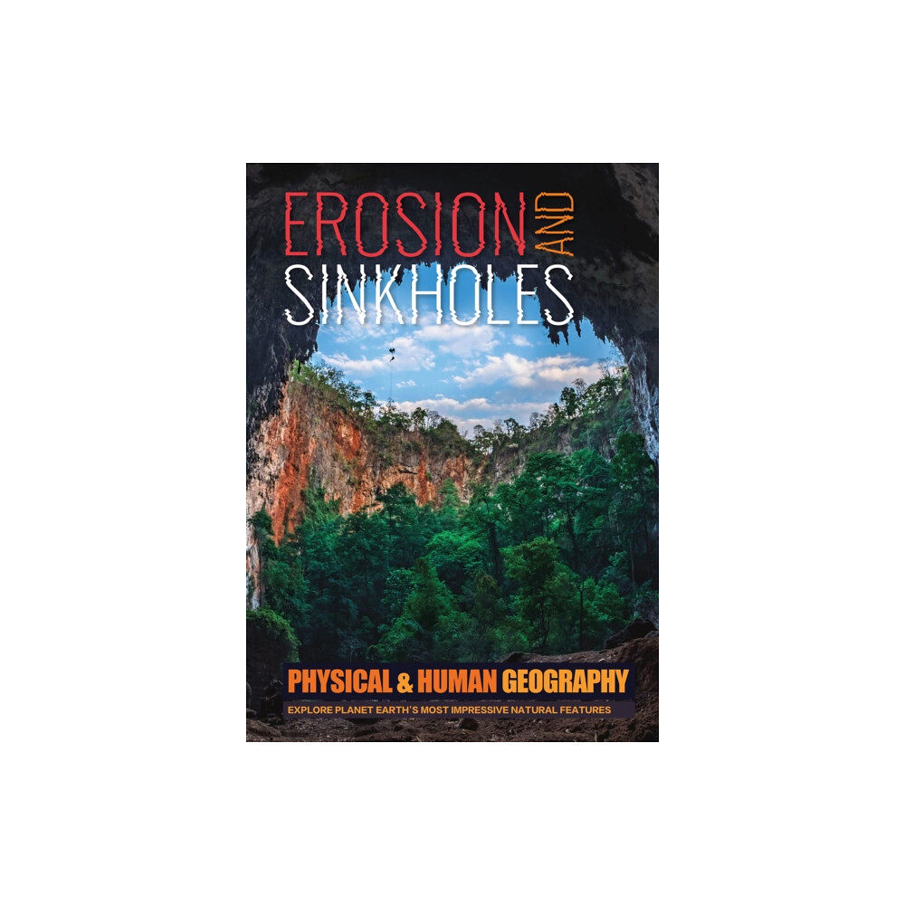 BookLife Publishing Erosion and Sinkholes (inbunden, eng)