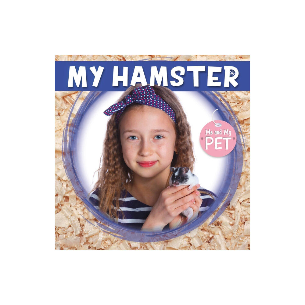 BookLife Publishing My Hamster (inbunden, eng)