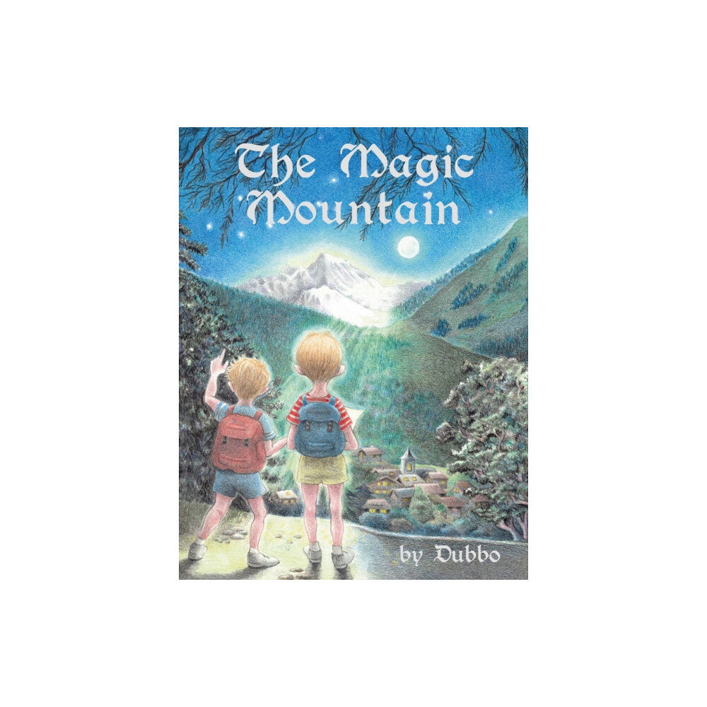 Troubador Publishing The Magic Mountain (inbunden, eng)