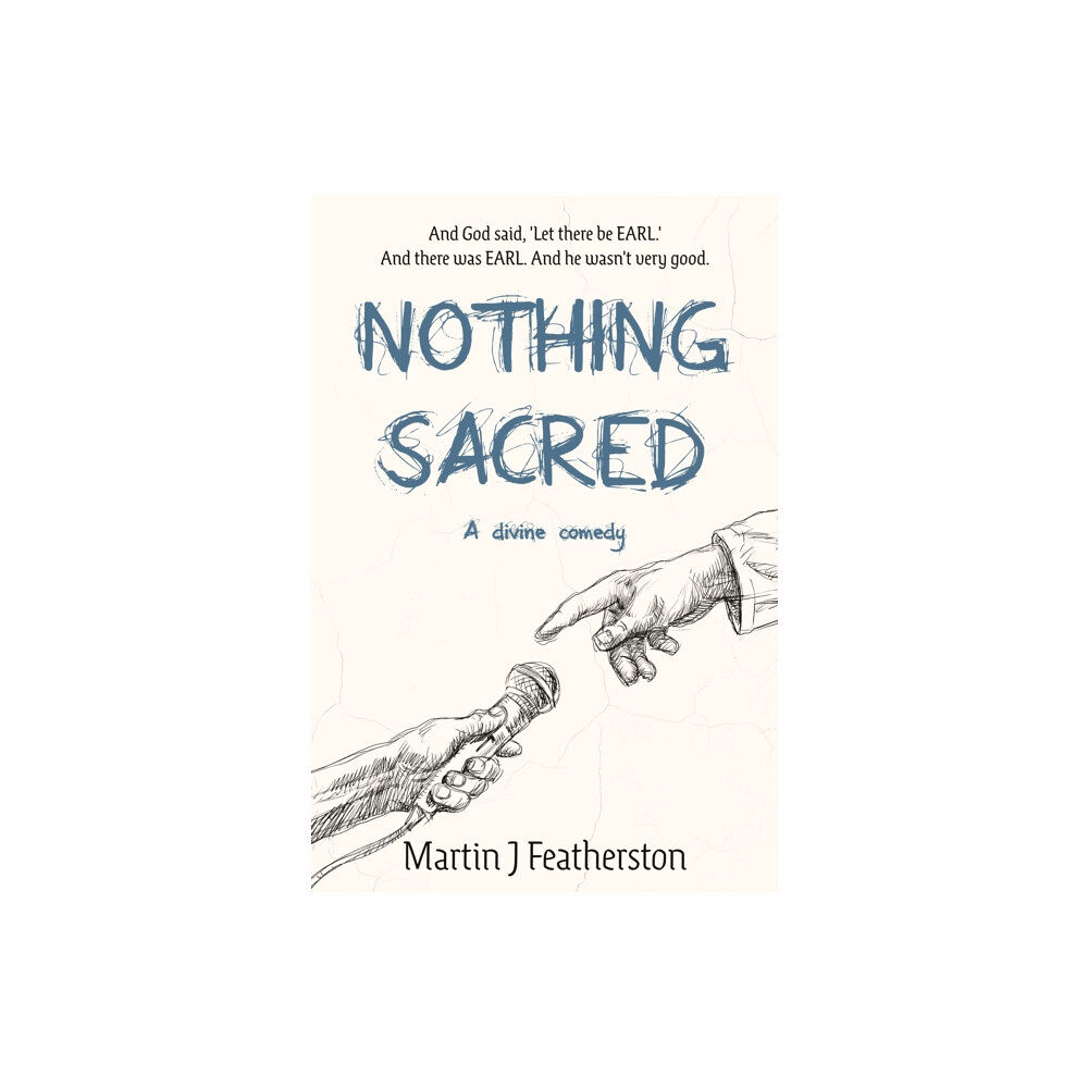 Troubador Publishing Nothing Sacred (inbunden, eng)