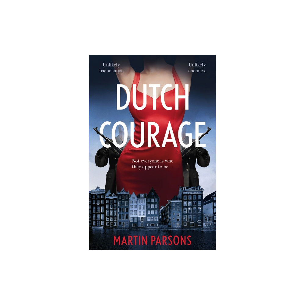 Troubador Publishing Dutch Courage (häftad, eng)