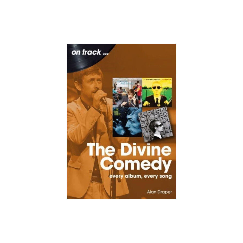 Sonicbond Publishing The Divine Comedy On Track (häftad, eng)